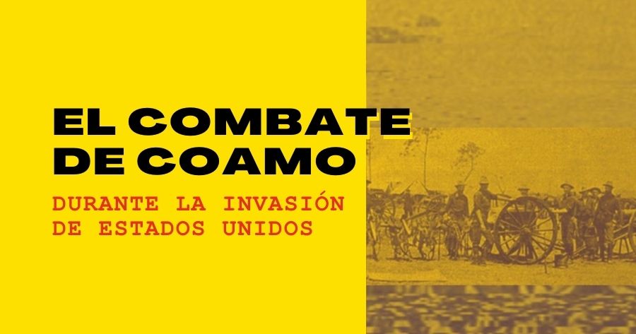 El Combate de Coamo Durante la Invasión de Estados Unidos