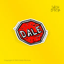 DALE Sign (Premium Sticker)