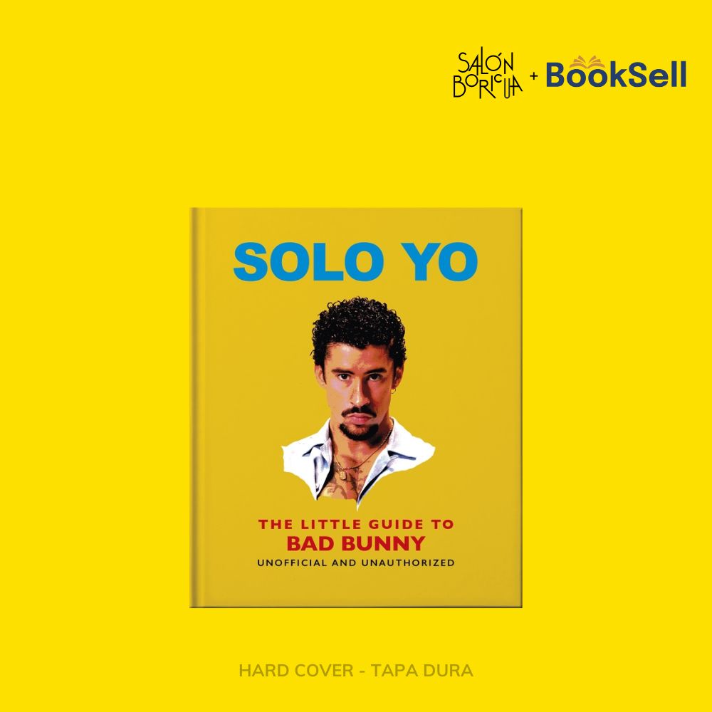 Solo Yo: The Little Guide to Bad Bunny (English)