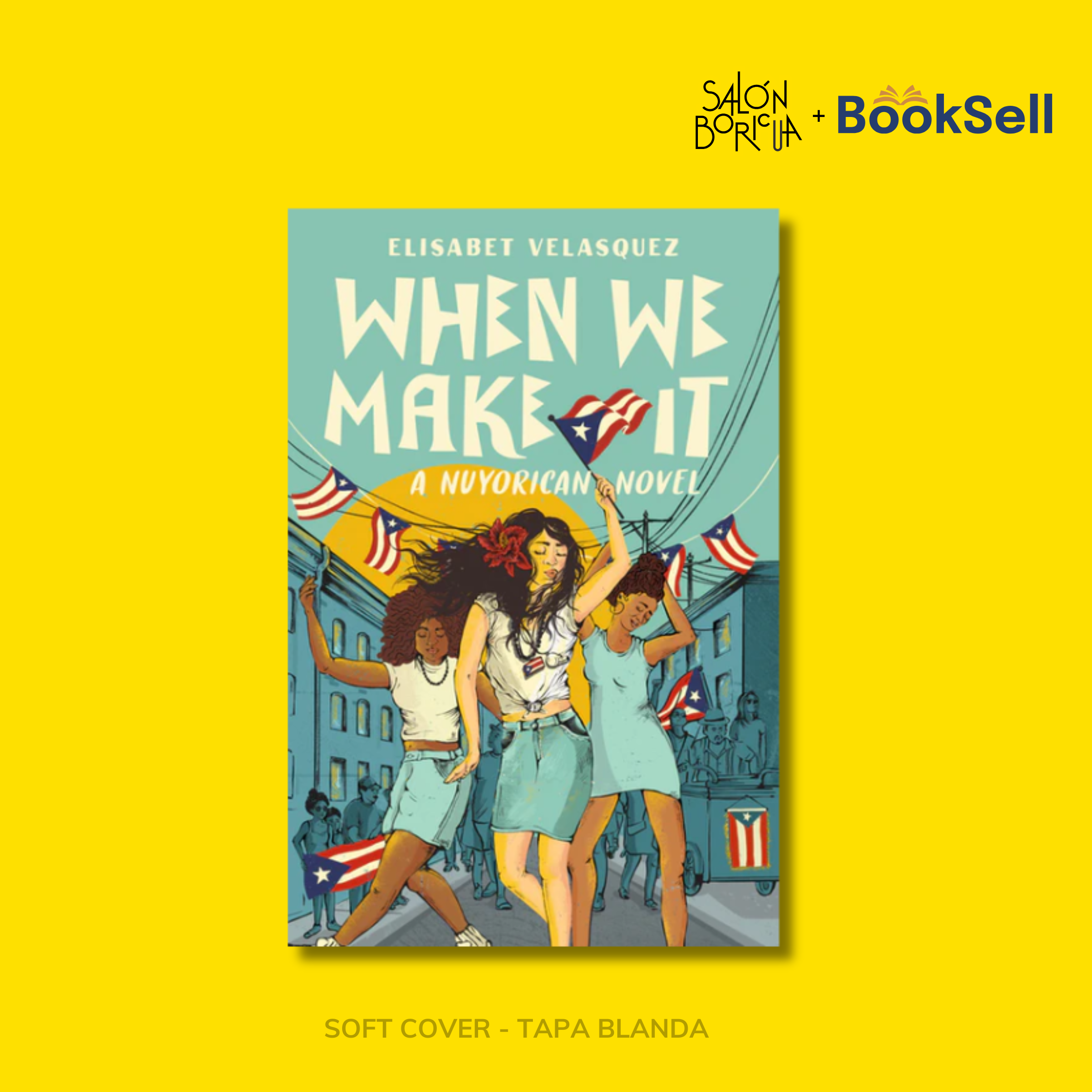 When We Make It: A Nuyorican Novel (English)