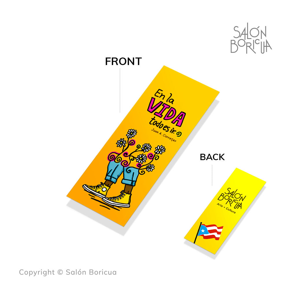 Bookmark: En La Vida Todo Es Ir... (Marcador)