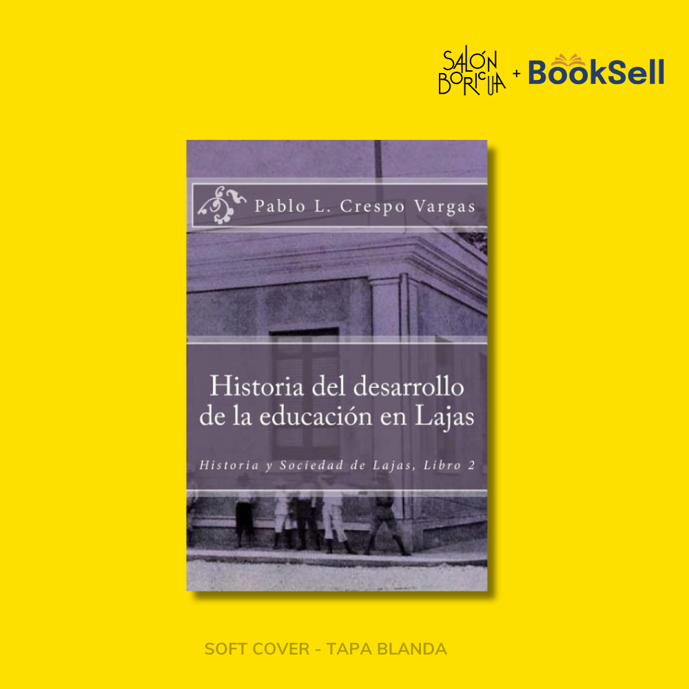 Historia del desarrollo de la educación en Lajas (Español)