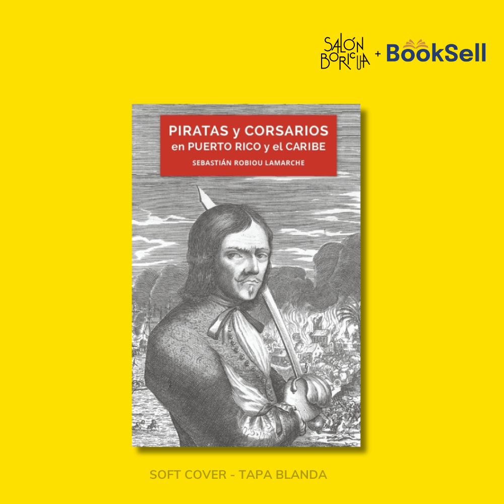 Piratas y corsarios en Puerto Rico y el Caribe