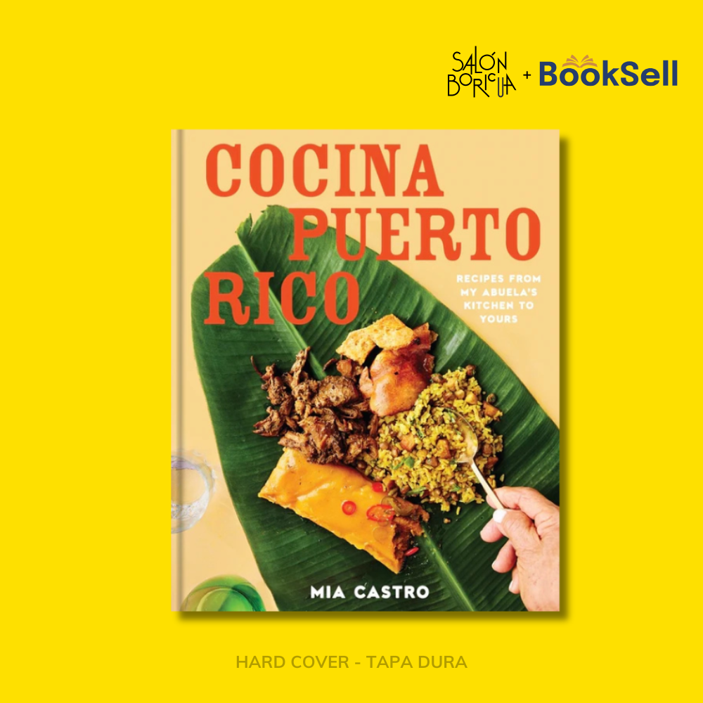 Cocina Puerto Rico: Recipes from My Abuela's Kitchen to Yours (English)