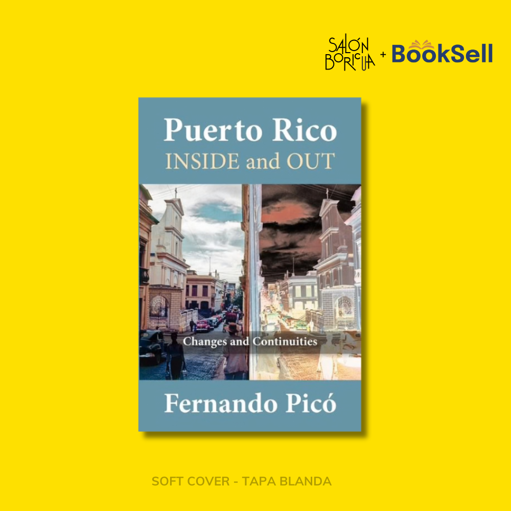 Puerto Rico Inside and Out: Changes and Continuities (English)