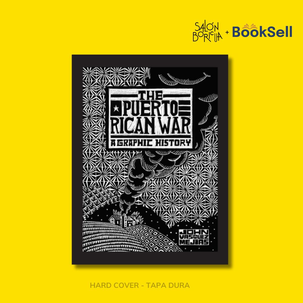 The Puerto Rican War: A Graphic History (English)
