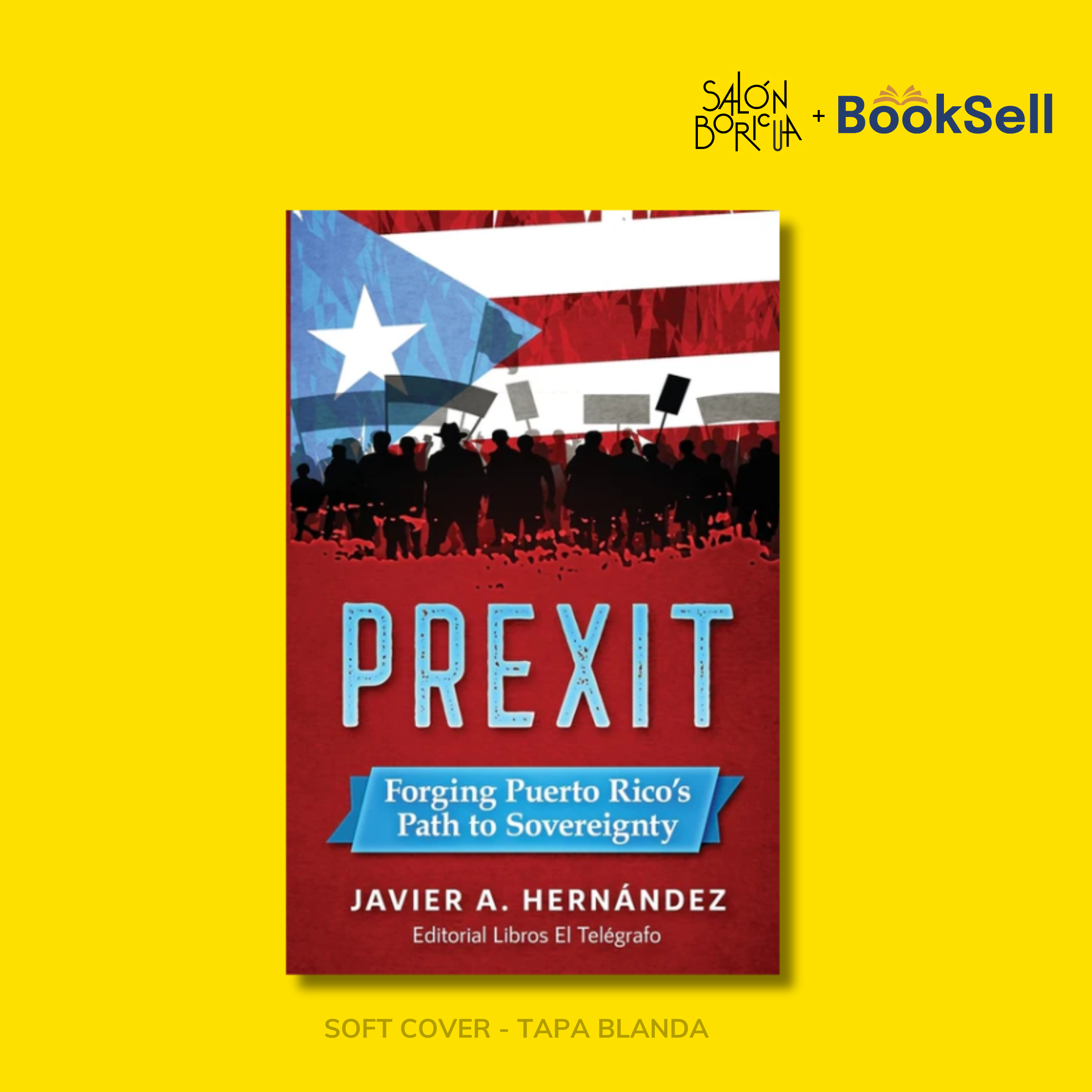 PREXIT: Forging Puerto Rico's Path to Sovereignty (English)