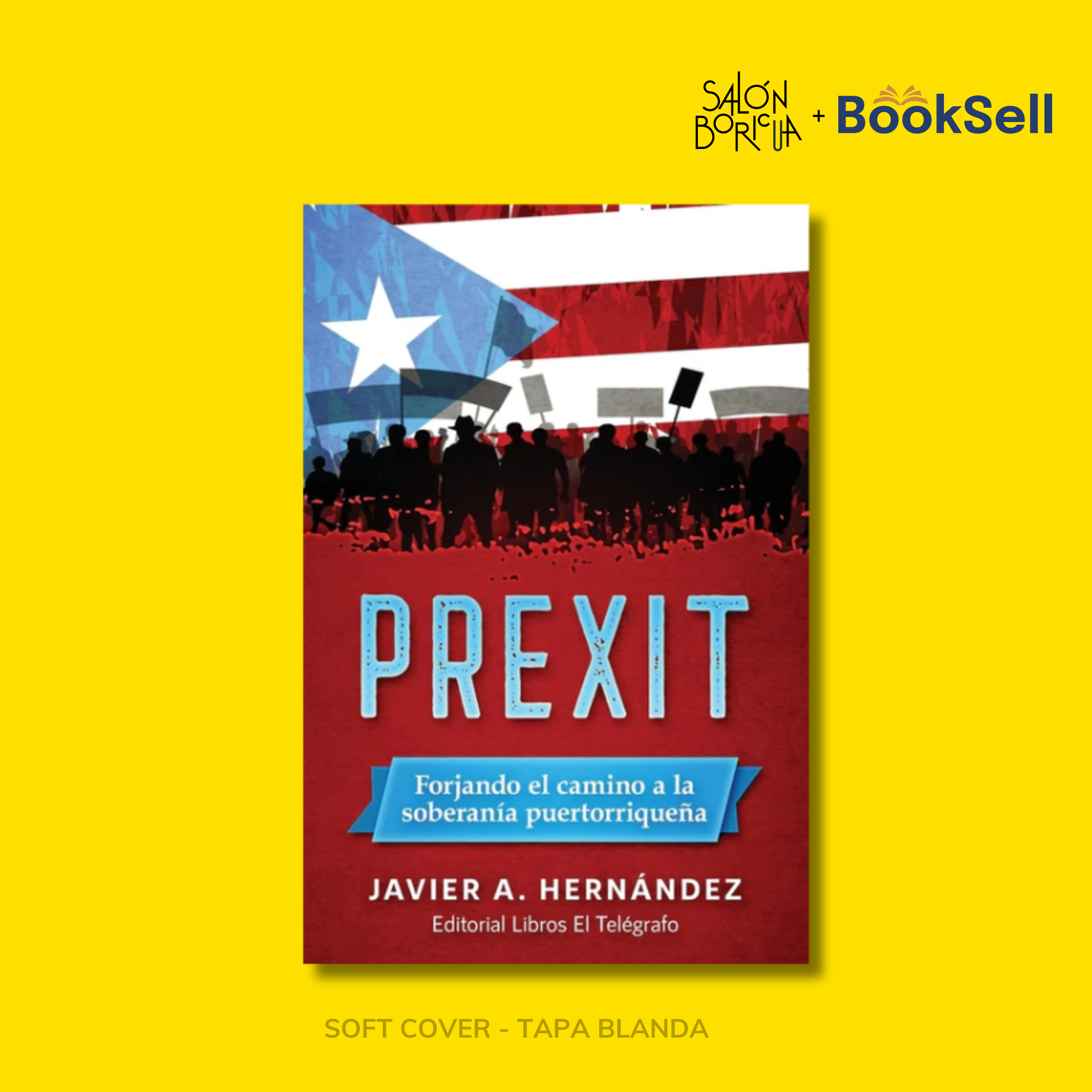 PREXIT: Forjando el camino a la soberanía puertorriqueña (Español)