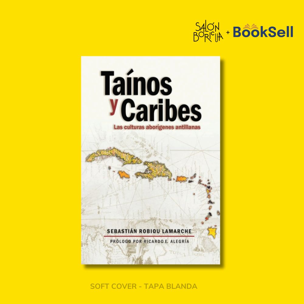 Tainos y Caribes: Las culturas aborigenes antillanas (Español)