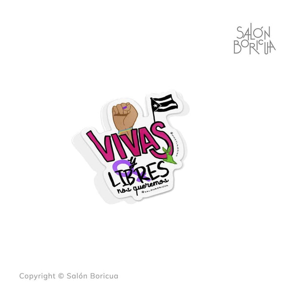 Vivas y Libres (Premium Sticker)